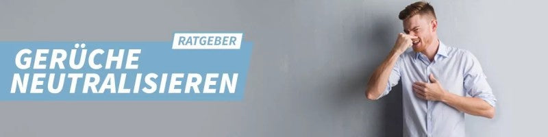 Gerüche neutralisieren